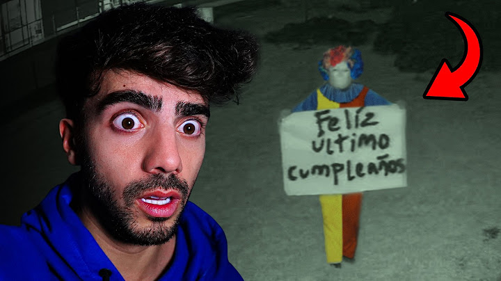 UN PAYASO DE LA DEEP WEB ENTRÓ A MI CASA