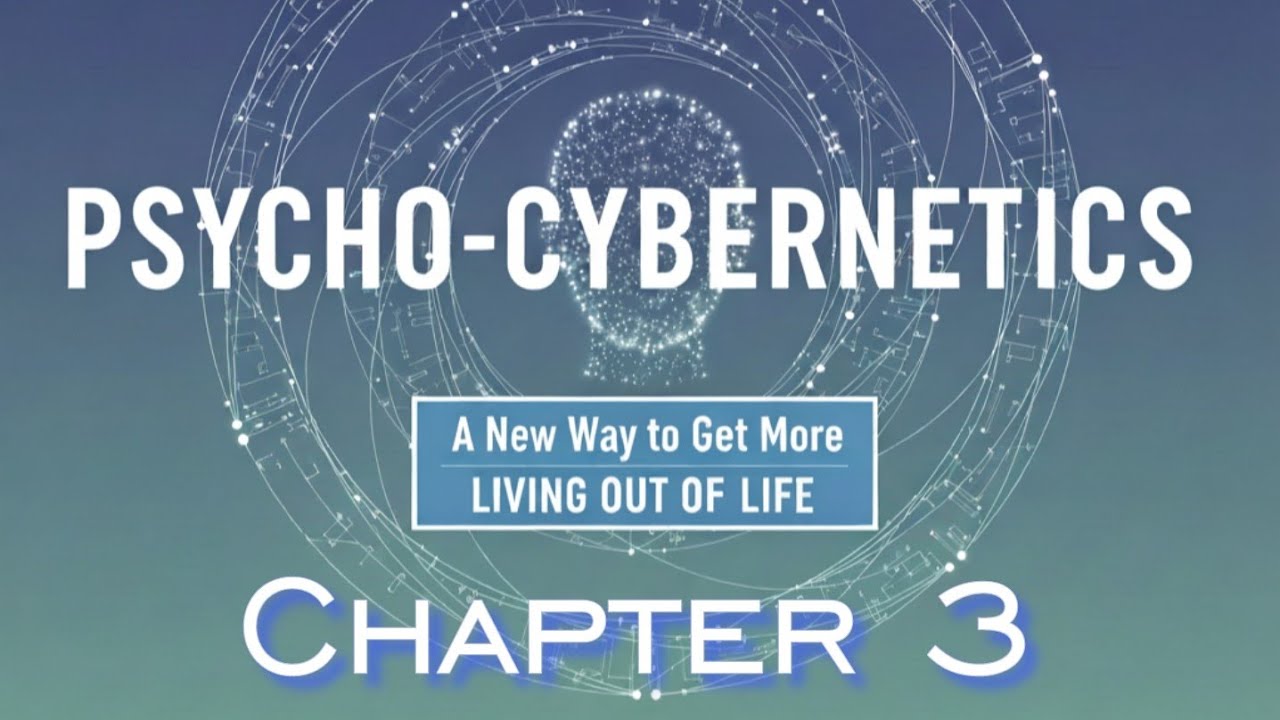 Psycho-cybernetics: Chapter 3, Imagination - The First Key to Your Success