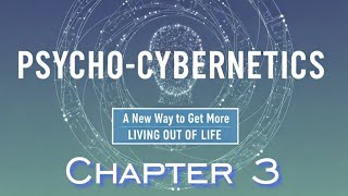 Psycho-cybernetics: Chapter 3, Imagination - The First Key to Your Success