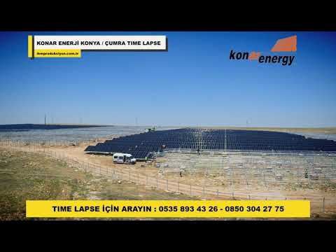 Time lapse - Konar Enerji Konya / Çumra GES