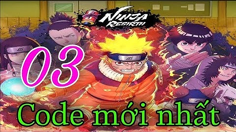 Code Ninja Rebirth mới cập nhật 23/8/2021| 03 mã Code Live stream NÓNG HỔI.