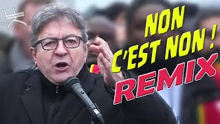 Mélenchon - NON C'EST NON (REMIX) by Khaled Freak 1,360,224 views 4 years ago 4 minutes, 5 seconds