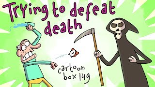 Trying To Defeat Death | Cartoon Box 149 | Funny Cartoons by FRAME ORDER Trying To Defeat Death | Cartoon Box 149 | Funny Cartoons by FRAME ORDER
