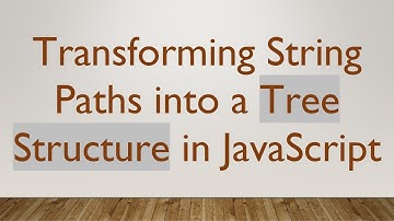 Transforming String Paths into a Tree Structure in JavaScript