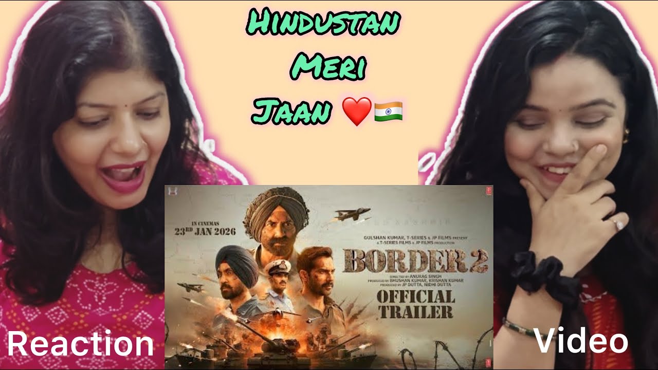 Border 2 Trailer Reaction | Sunny D | Varun D | Diljit D | Ahan S | Anurag S | 23 Jan  | Vibe Check