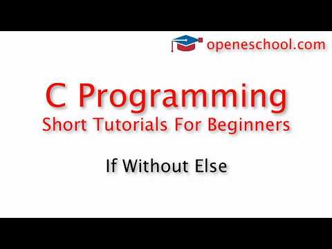 C Programming Basics - If Without Else