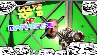 Voltz Top 10 Hit Markers!!! [INSANE]