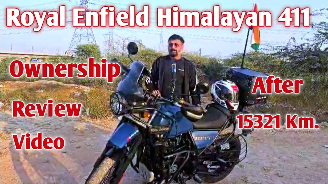 Royal Enfield Himalayan 411 Ownership review video After 15321km. Define my ride