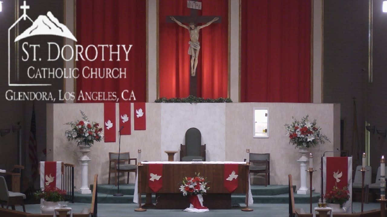 St. Dorothy Church Sunday, May 28, 2023 Pentecost Sunday 930 am