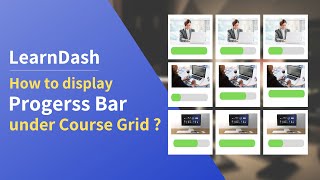 How to display the progress bar under the course grid in LearnDash ?