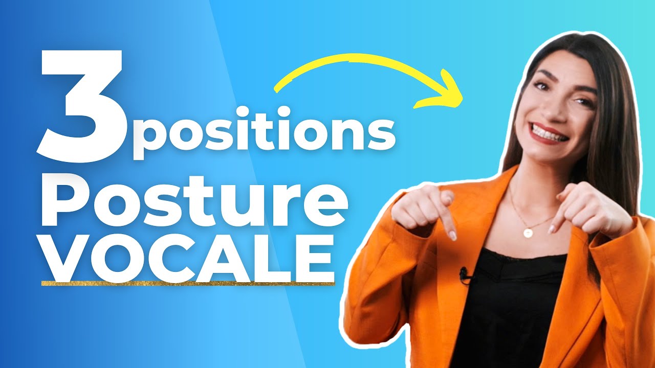 CHANTER avec la bonne POSTURE, 3 positions INDISPENSABLES