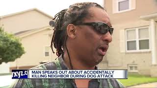 Hear from man who accidentally shot, killed neighbor during dog attack