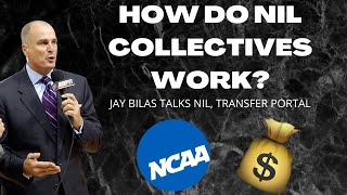 HOW DO NIL COLLECTIVES WORK? ESPN's JAY BILAS WEIGHS IN ON NIL, TRANSFER PORTAL