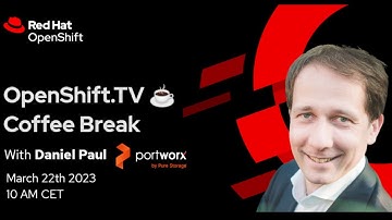 OpenShift Coffee Break | Overview of Portworx on OpenShift