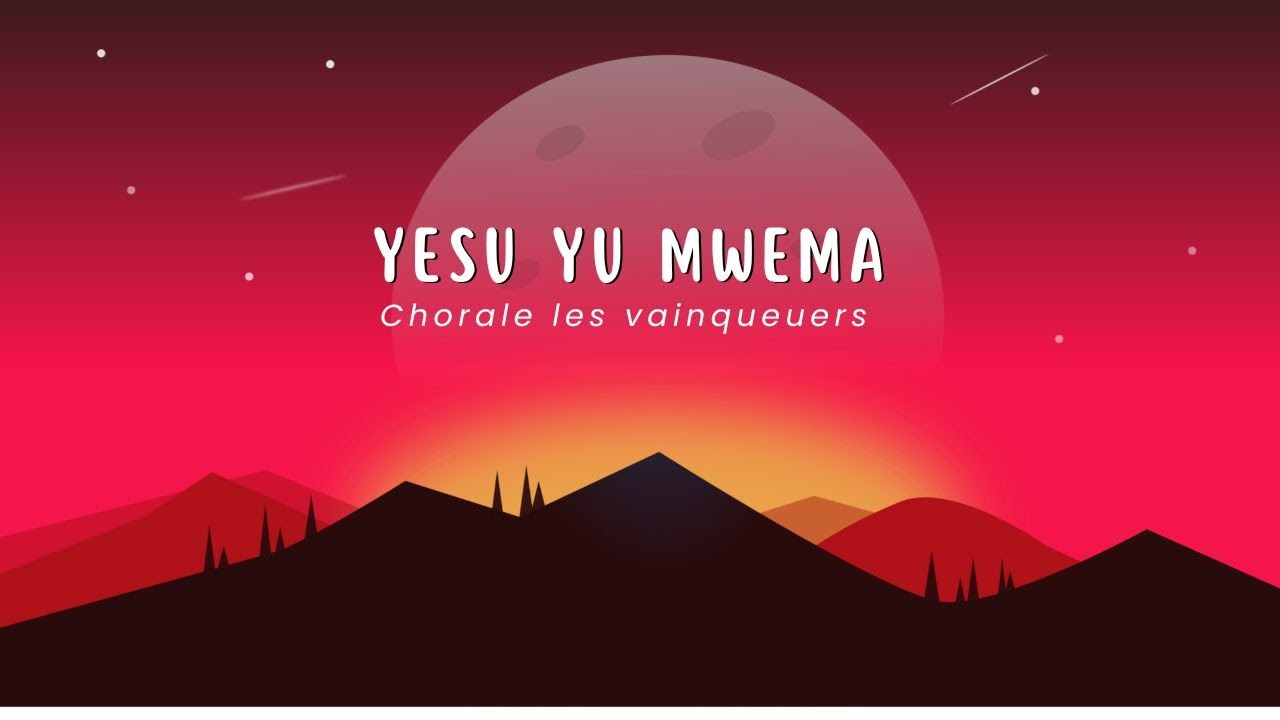 Chorale Vainqueur - Yesu Yu Mwema ( Official Video) - YouTube