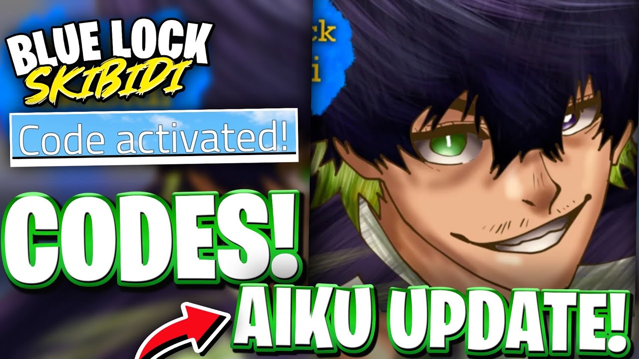 🔥[AIKU] ALL NEWEST AIKU UPDATE CODES FOR BLUE LOCK SKIBIDI