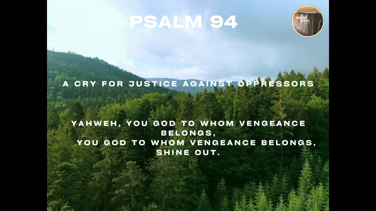 Psalm 94 with Wisdom's Appeal
