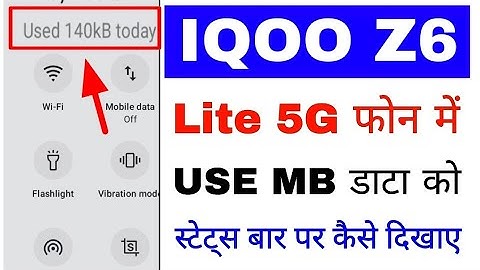 Iqoo z6 lite 5g me use huye data MB ko notification bar par kaise dikhaya jata hai।show data usage