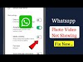 WhatsApp Photos and Videos Not Showing in Gallery (Fix 2026 Android)