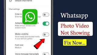 WhatsApp Photos and Videos Not Showing in Gallery (Fix 2026 Android)