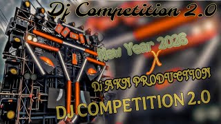 2026 New Year Special Competition Beat  Remix By Dj Akn Prayagraj  Dj Competition 20