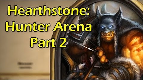 Hearthstone: Hunter Arena/Draft Again! with Wowcrendor (Closed Beta Gameplay) Part 2 | WoWcrendor
