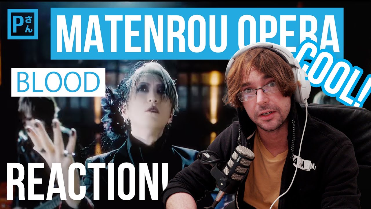 MATENROU OPERA | BLOOD | Reaction! - AMAZING BAND!