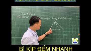 Đếm nhanh số hình Tam giác | Toán Tư duy Edison