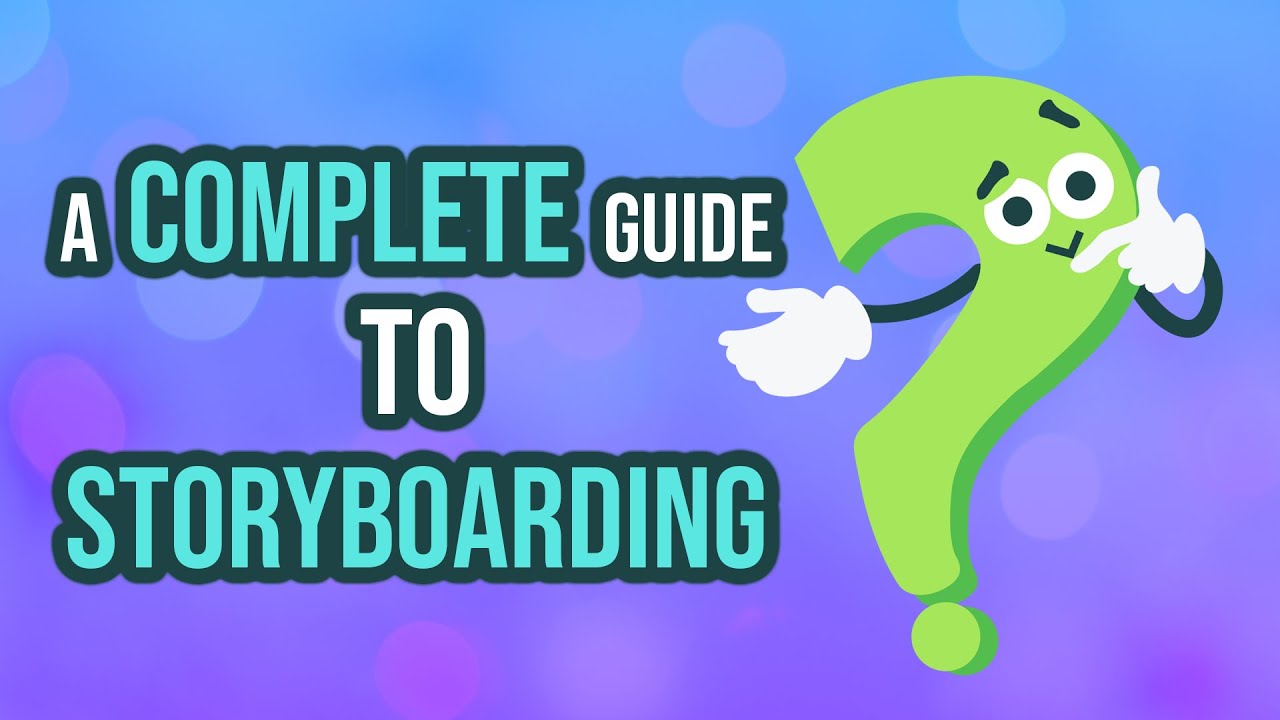 The Benefits of Storyboarding: A Complete Guide to Bringing Your Ideas to Life