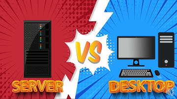 Server VS Desktop - Apa perbedaannya?