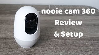 Nooie Cam 360° Review, Unboxing & Setup
