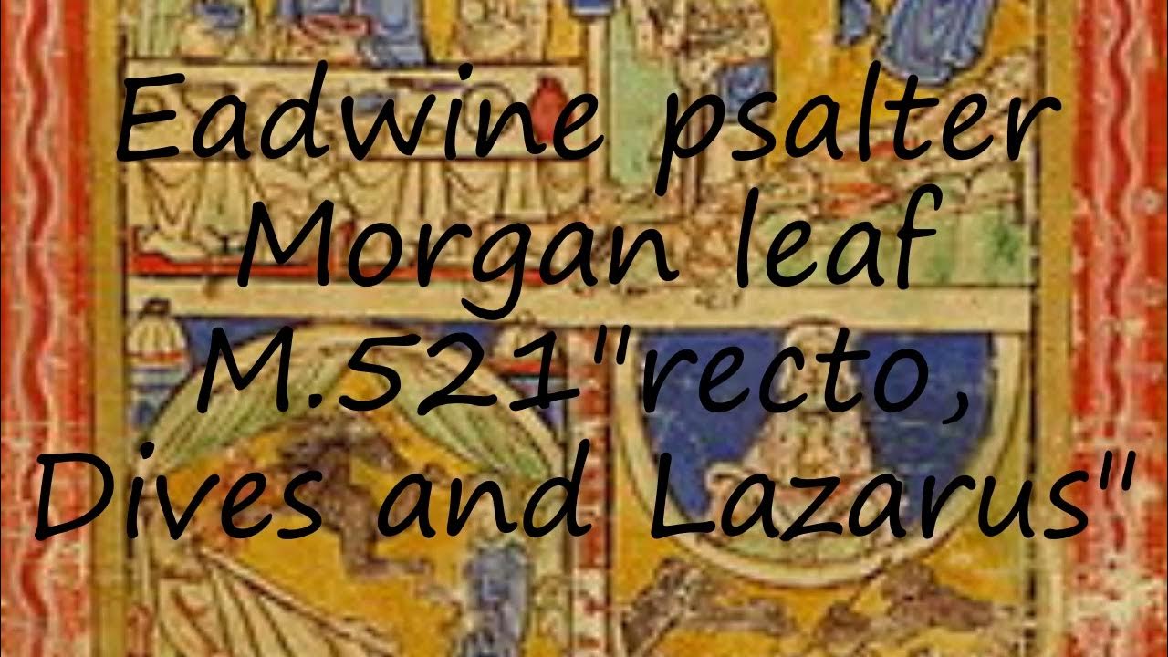 How to pronounce Eadwine psalter leaf M.521"recto, Dives and