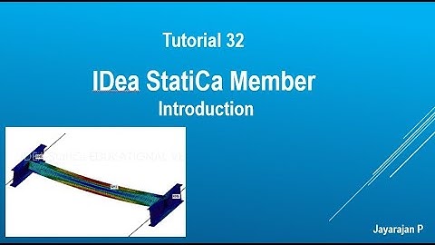 IDEA Statica: tutorial 32- Introduction to Idea Statica Member
