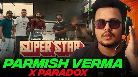 SUPERSTAR (Official Video) Reaction 🤯 @ParmishVermaFilms @Paradoxhere