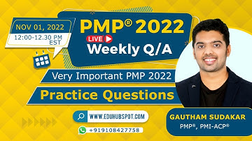 PMP 2022 Live Questions and Answers (Nov 01 - 2022 with Team EduHubSpot)