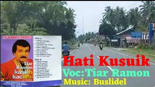 Hati Kusuik#Tiar Ramon