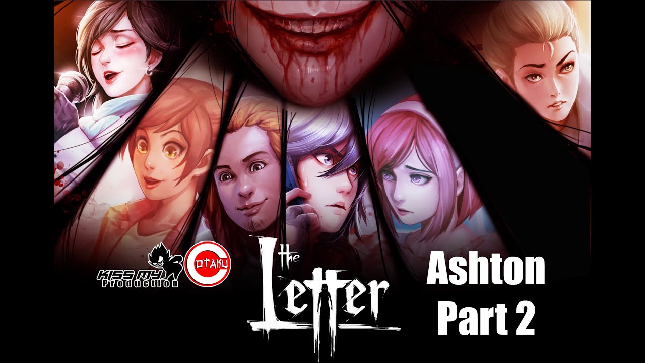 The Letter / Ashton Part 2