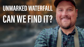 Finding an Unmarked Waterfall Part 2: Holy Cow it does exist!!! #hiking #adventure