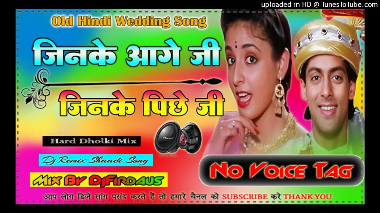 Old Indian Wedding Songs Mp3 Free Download Woh Mere Jija Ji Jinke Aage Ji Jinke Piche Ji_Dholki Mix_Dj Firdaus_Old