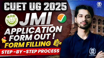 How to fill JMI 2025 Application form ? JMI CUET 2025 Application form filling process step by step