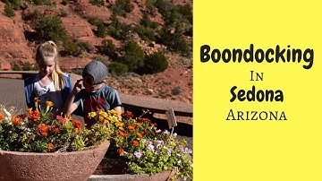 Boondocking in Sedona // Full Time Rv family