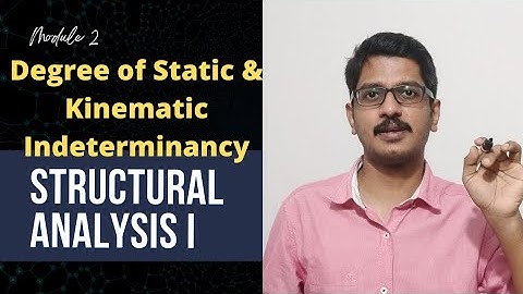 Degree of Static and Kinematic Indeterminancy | KTU | SA1