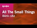 All The Small Things - Blink-182 | Karaoke Version | KaraFun