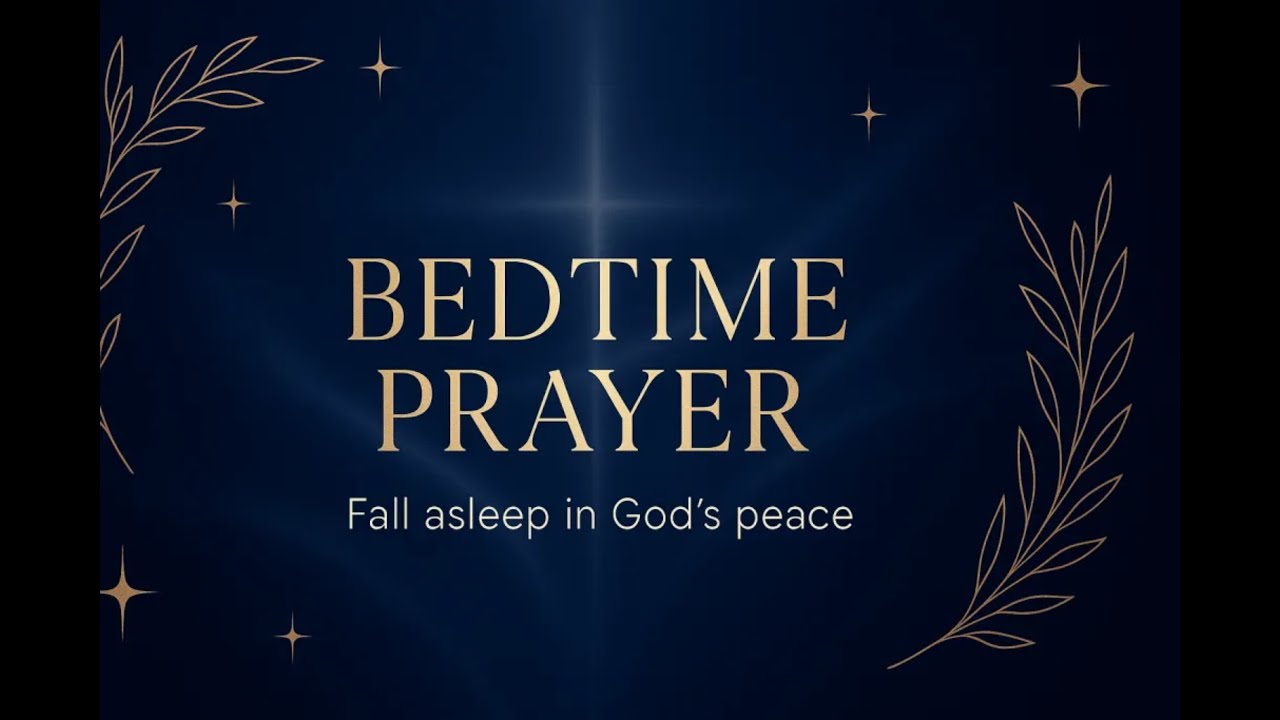 Peaceful Bedtime Prayer Before Sleep | Fall Asleep in God’s Perfect ...