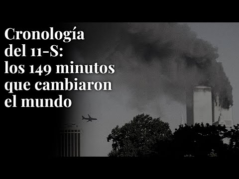 Cronología del 11-S: los 149 minutos que cambiaron el mundo