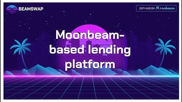 Moonbeam-based lending platform