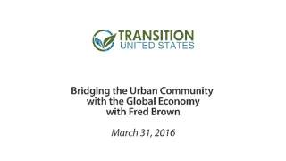 Bridging the Urban Community with the Global Economy