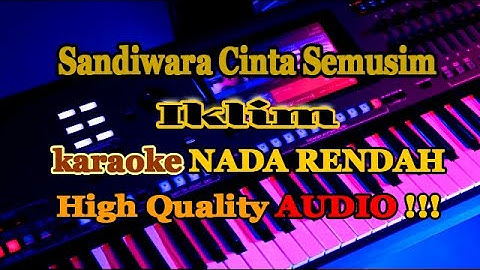 Sandiwara Cinta Semusim - Iklim - karaoke NADA RENDAH