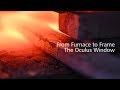From Furnace to Frame - The Oculus Window