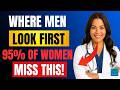 Love After 60: 5 Things Men Stare At on Women When They’re Turned On (95% Have No Clue) | Dr. Nerita